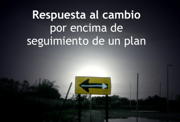 Principios Ágiles: Adaptación al cambio por encima del plan