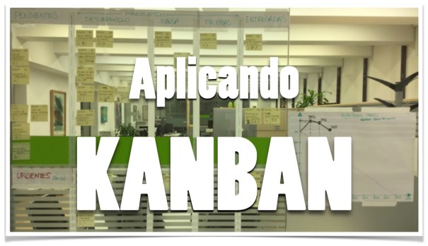 Primera Adopción de KANBAN bajo marco SCRUM