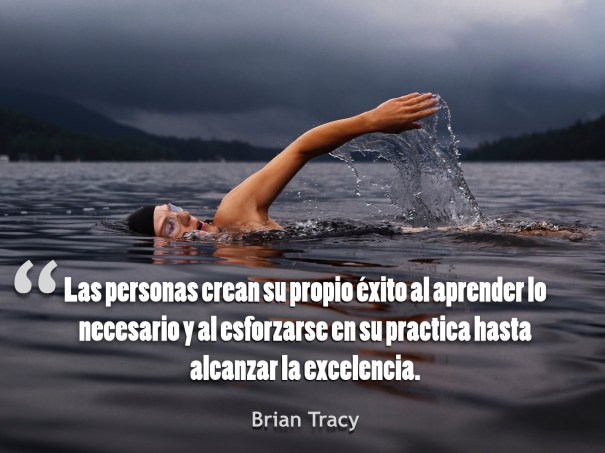 Las personas crean su propio éxito al aprender lo necesario y al esforzarse en su practica hasta alcanzar la excelencia