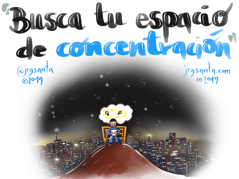Busca tu espacio de concentración