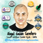 Presentación ponente Ángel Galán- Senior Certified Scaled Agile - SAFe