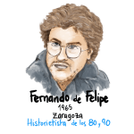 Fernando de Felipe. Aragones y nacido en Zaragoza en 1965.