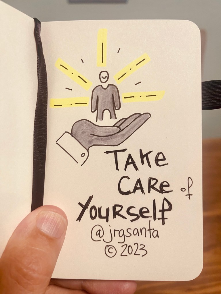 Take care of yourself @jrgsanta