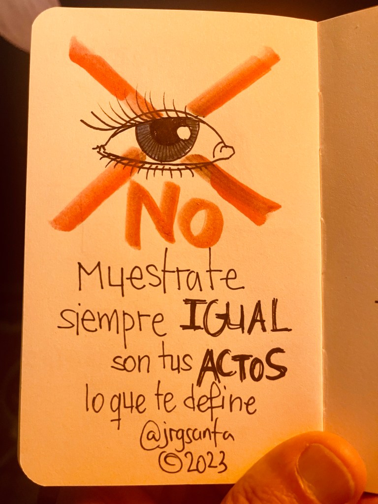 Tus actos te definen @jrgsanta