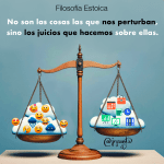 No son las cosas las que nos perturban, sino los juicios que hacemos sobre ellas.