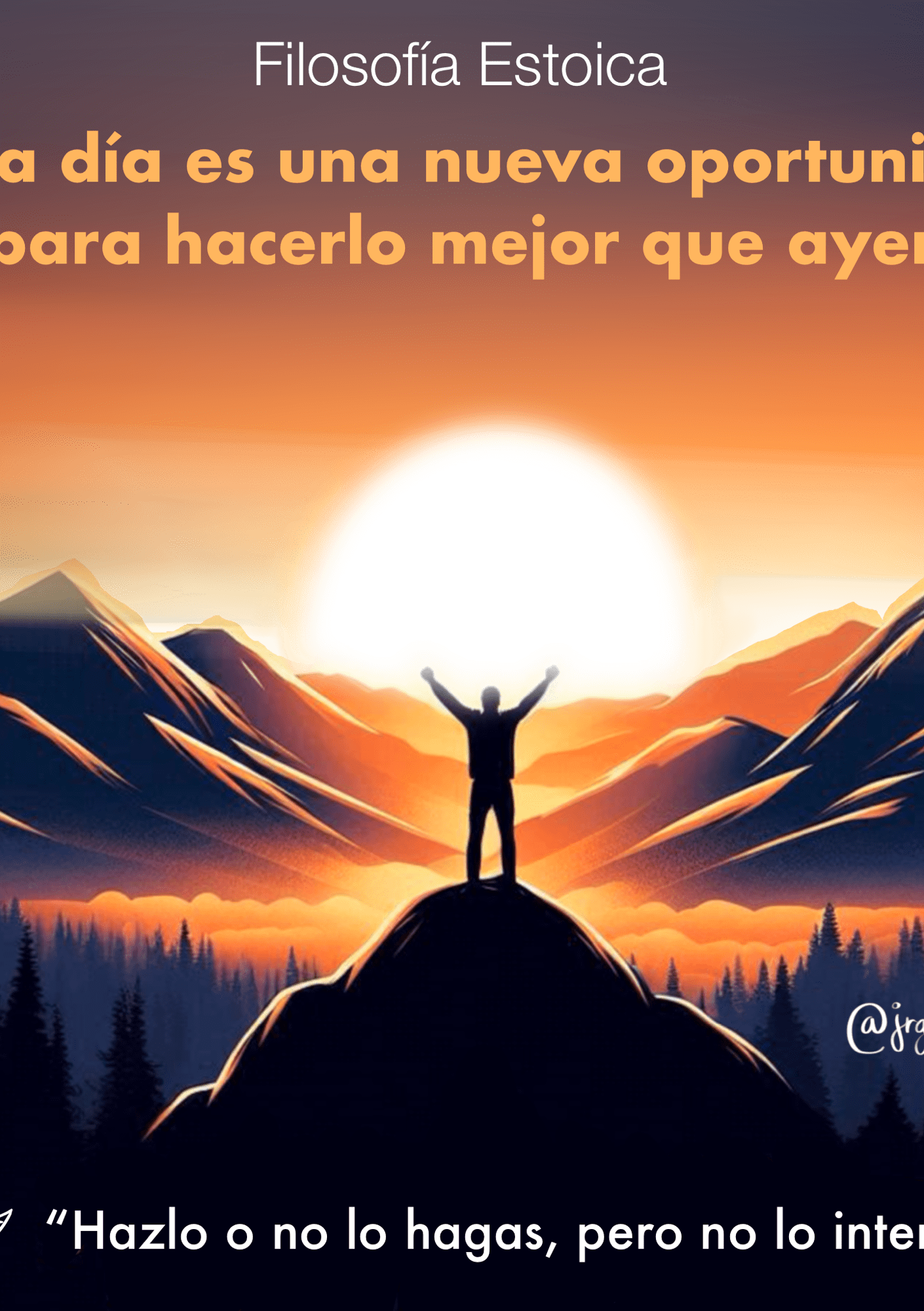 Cada día es una nueva oportunidad para hacerlo mejor que ayer