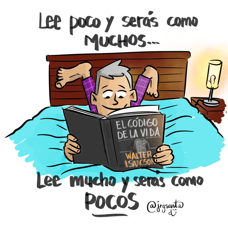 Lee poco y serás como muchos..., lee mucho y serás como pocos.